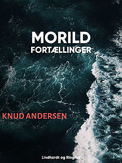 Morild: Fortællinger, Knud Andersen