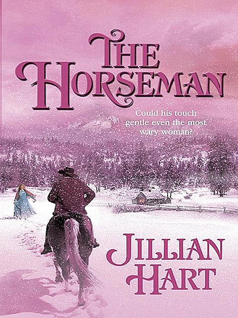 The Horseman, Jillian Hart