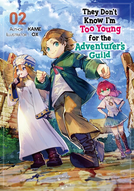 They Don’t Know I’m Too Young for the Adventurer’s Guild: Volume 2, KAME