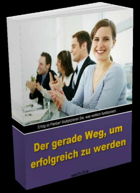 Der gerade Weg, um erfolgreich zu werden, Helga Schedl