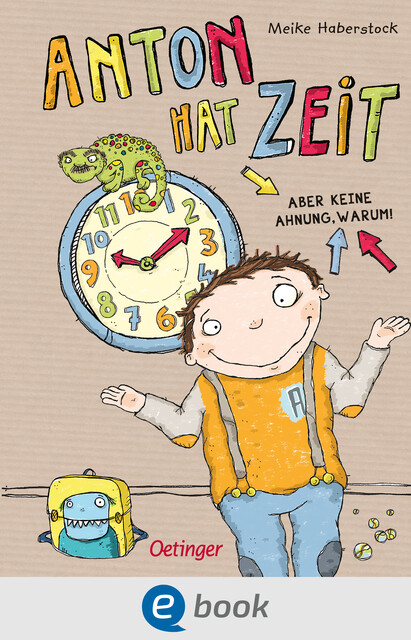 Anton 1. Anton hat Zeit, Meike Haberstock