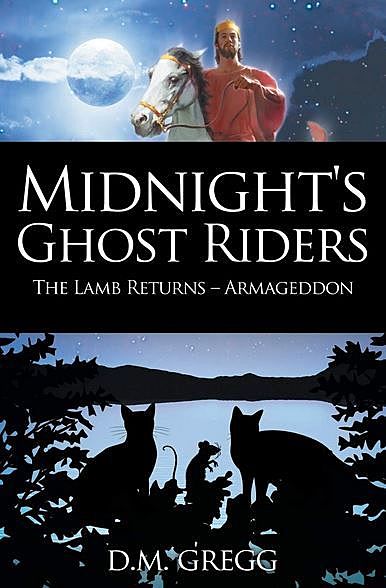 Midnight's Ghost Riders: 'The Lamb' Returns 'Armageddon, D.M. Gregg