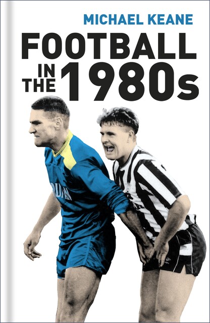 Football in the 1980s, Michael Keane
