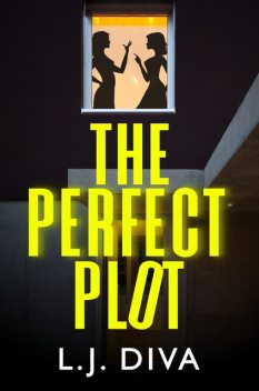 The Perfect Plot, L.J. Diva