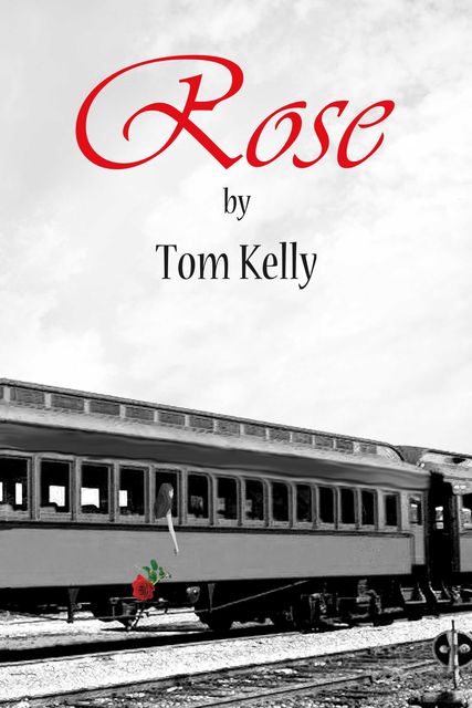 Rose, Tom Kelly