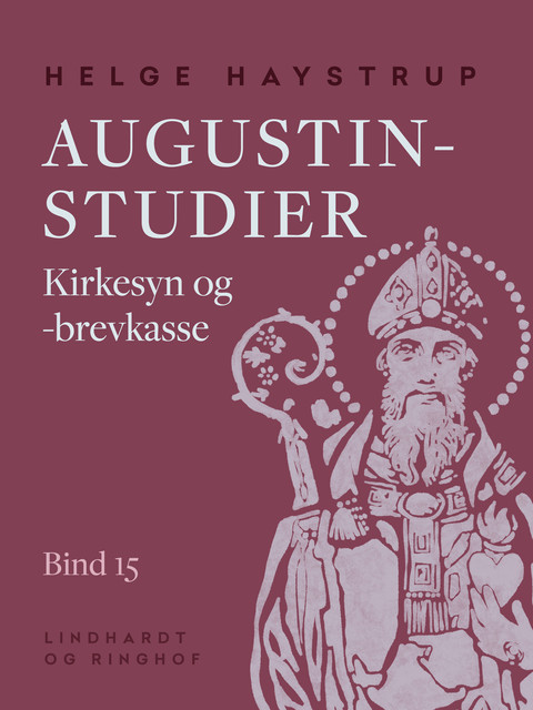 Augustin-studier. Bind 15. Kirkesyn og -brevkasse, Helge Haystrup