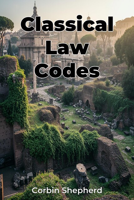 Classical Law Codes, Corbin Shepherd