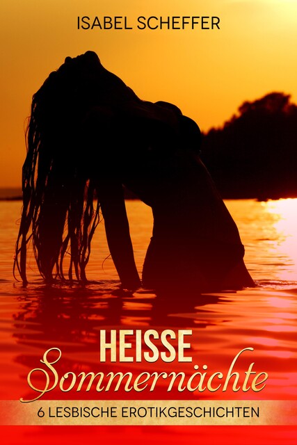 Heiße Sommernächte, Isabel Scheffer