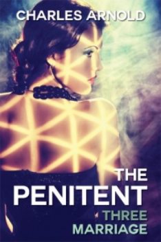 The Penitent III: Marriage, Charles Arnold