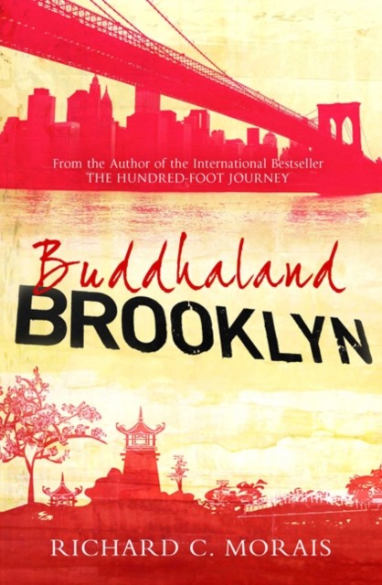 Buddhaland Brooklyn, Richard C.Morais