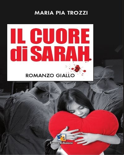 Il cuore di Sarah, Maria Pia Trozzi