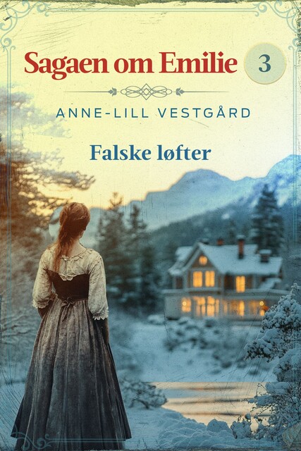 Falske løfter – 3, Anne-Lill Vestgård