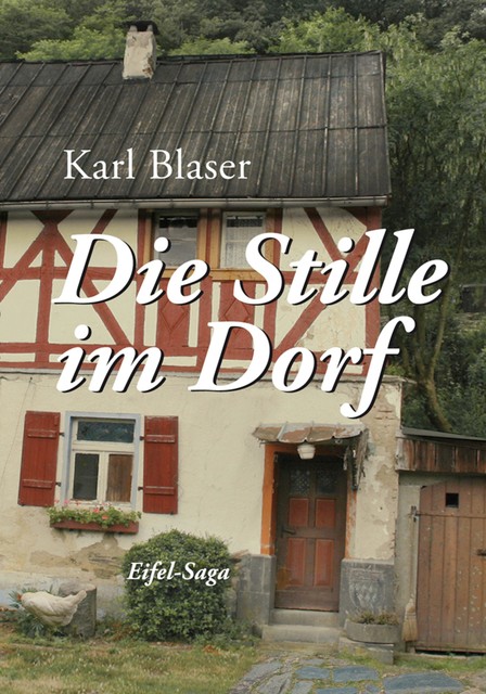 Die Stille im Dorf, Karl Blaser