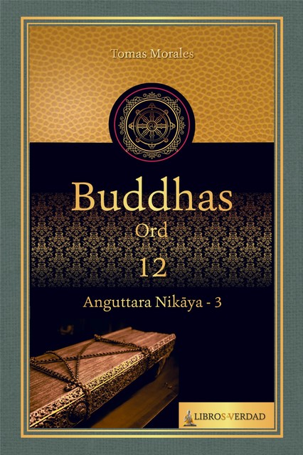 Buddhas ord – 12, Tomás Morales y Durán