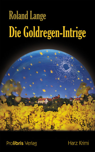 Die Goldregen-Intrige, Roland Lange