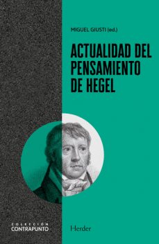 Actualidad del pensamiento de Hegel, Miguel Giusti