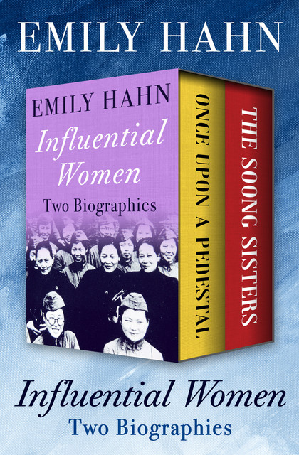 Influential Women, Emily Hahn