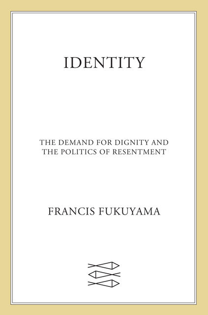 Identity, Francis Fukuyama