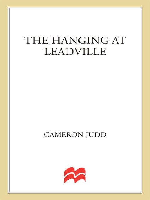 The Hanging at Leadville, Cameron Judd