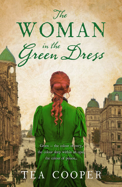The Woman In The Green Dress, Tea Cooper