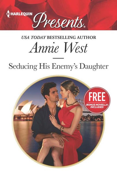 Seducing His Enemy's Daughter, Annie West, Amanda Cinelli