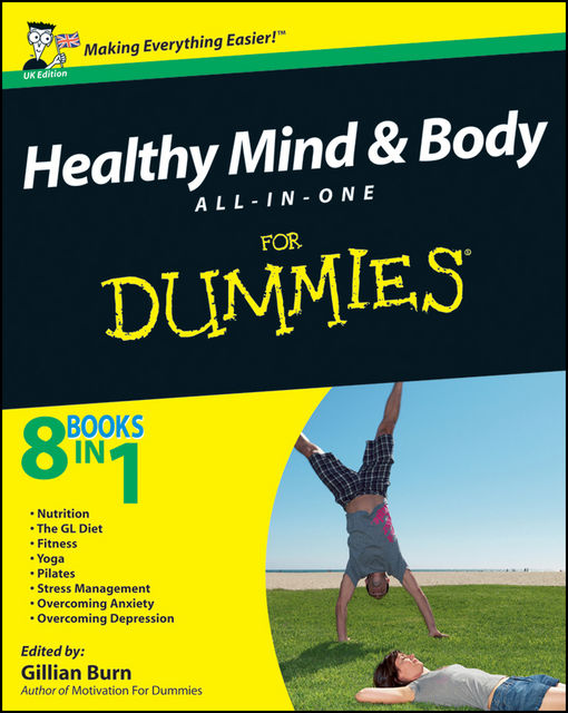 Healthy Mind and Body All-in-One For Dummies, Gillian Burn