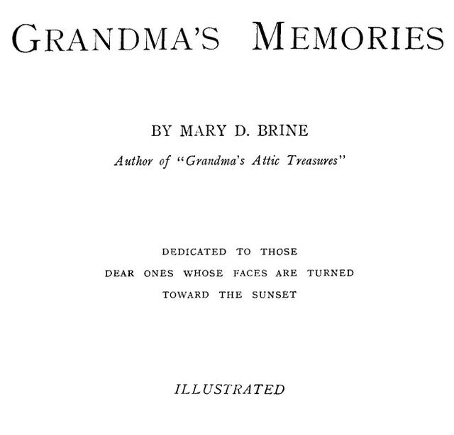 Grandma's Memories, Mary D.Brine