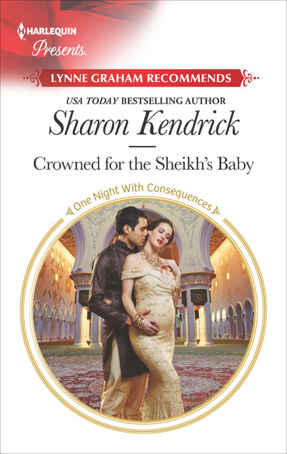 Crowned For The Sheikh's Baby, Sharon Kendrick