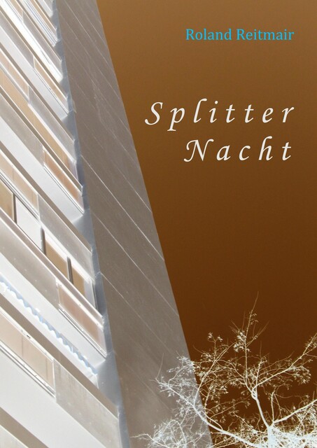 SplitterNacht, Roland Reitmair