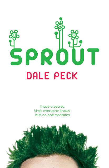 Sprout, Dale Peck