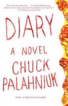 Diary, Chuck Palahniuk