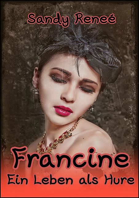 Francine, Sandy Reneé
