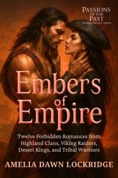 Embers of Empire, Amelia Dawn Lockridge