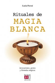 Rituales de magia blanca, Lucia Pavesi