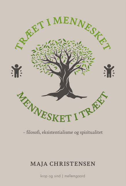 Træet i mennesket mennesket i træet, Maja Christensen