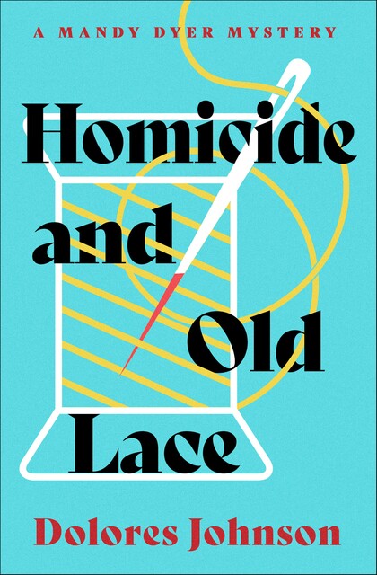 Homicide and Old Lace, Dolores Johnson