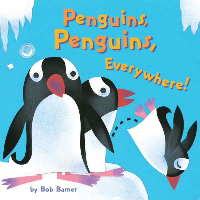 Penguins, Penguins, Everywhere, Bob Barner