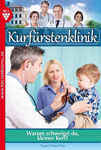 Kurfürstenklinik 1 – Arztroman, Nina Kayser-Darius