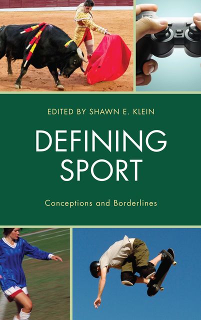 Defining Sport, Shawn E. Klein