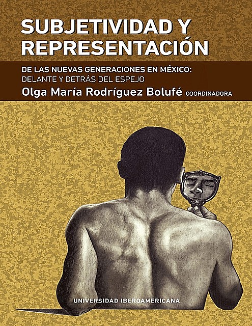 SUBJETIVIDAD Y REPRESENTACIÓN, Olga María Rodríguez Bolufé