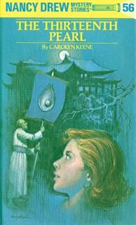 Nancy Drew 56: The Thirteenth Pearl, Carolyn Keene