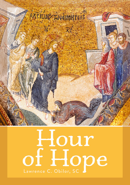 Hour of Hope, Anthony Kwami Adanuty, Bishop Emeritus, Keta-Akatsi Diocese Ghana, Lawrence C. Obilor