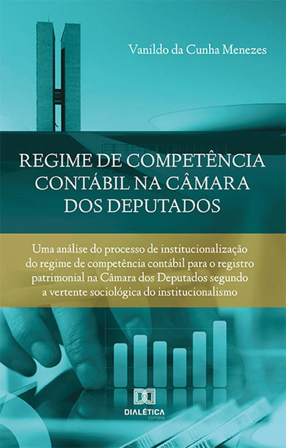 Regime de competência contábil na Câmara dos Deputados, Vanildo da Cunha Menezes