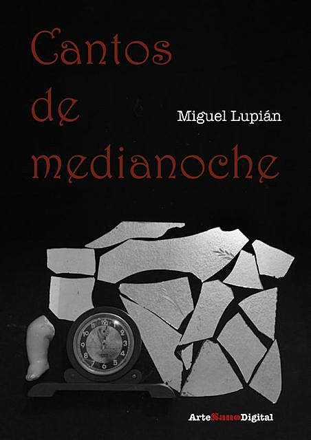 Cantos de medianoche (prueba), Miguel Lupián