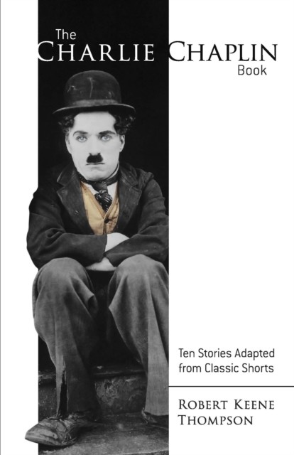 The Charlie Chaplin Book, Robert Thompson