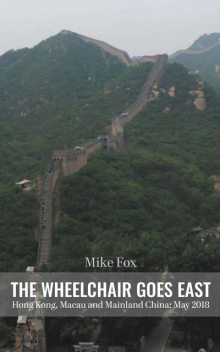 The Wheelchair Goes East, Mike Fox