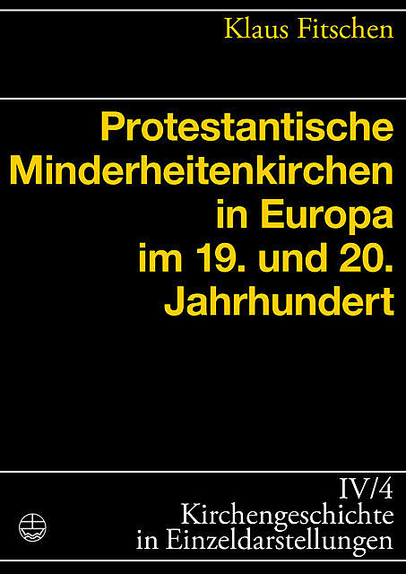 Protestantische Minderheitenkirchen in Europa im 19. und 20. Jahrhundert, Klaus Fitschen
