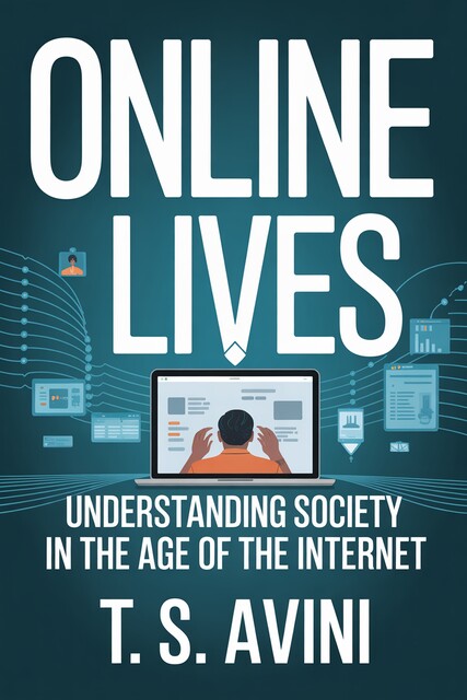 Online Lives, T. S Avini