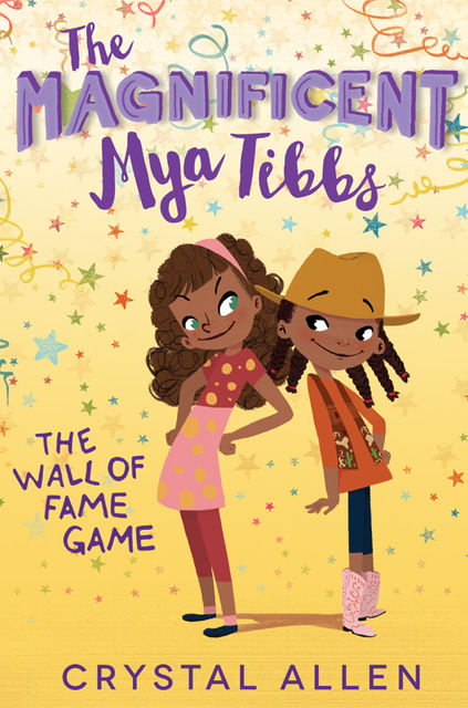 The Magnificent Mya Tibbs: The Wall of Fame Game, Crystal Allen