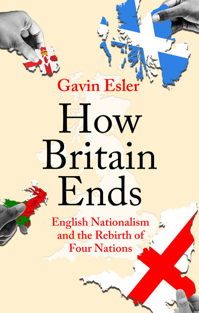 How Britain Ends, Gavin Esler